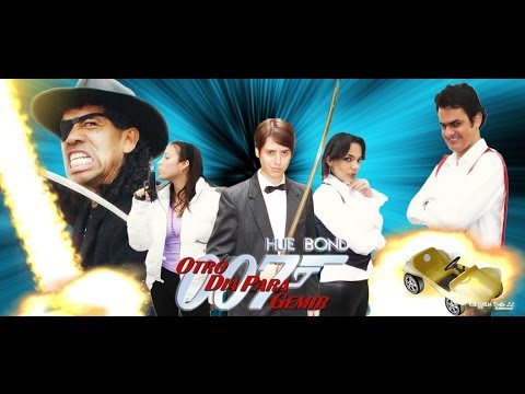 007 - HUE BOND: OTRO DA PARA GEMIR - Segundo Trailer