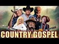 Old Country Gospel Songs Of 2024 - Inspirational Country Gospel Songs Of All Time - Country Gospel