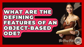 What Are The Defining Features Of An Object-based Ode? - The Prose Path
