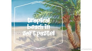 Tropical beach in soft pastel screenshot 5