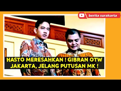 HASTO Meresahkan !! GIBRAN OTW Jakarta Jelang Putusan MK !! Yakin JOKOWI - MEGA Akan Bertemu