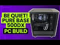 be quiet! Pure Base 500DX High End £3500 PC Build