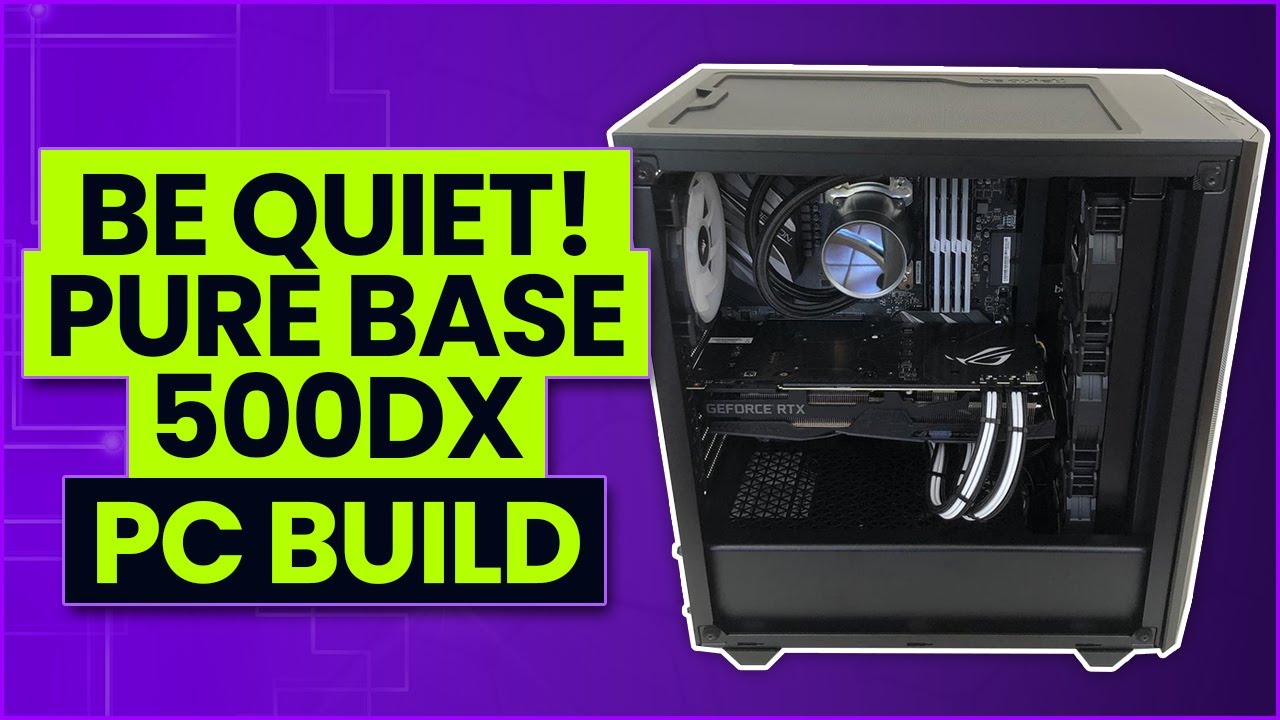 be quiet! PURE BASE 500DX White Build With Thermal and Noise