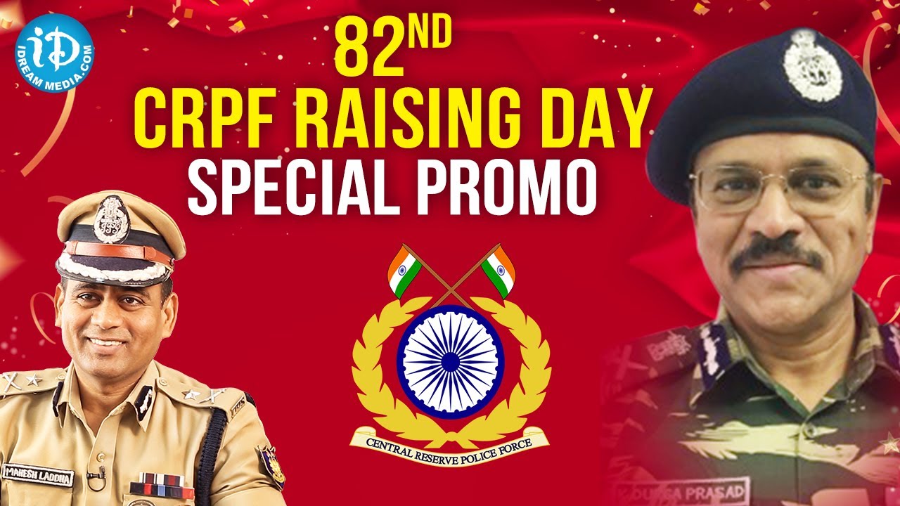 82nd CRPF Raising Day | A Special Coverage - Promo | iDream Telugu News ...