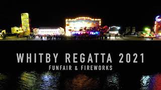 Whitby Regatta 2021 - Funfair &amp; Fireworks by Drone