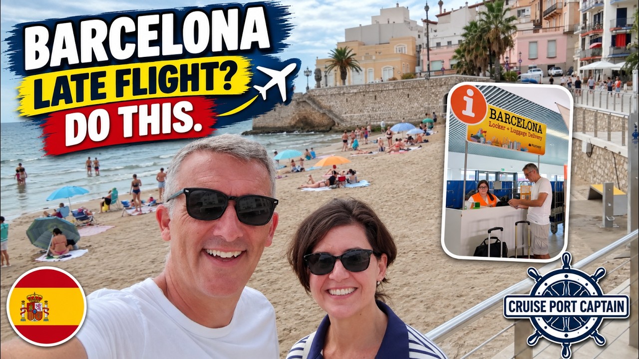 Barcelona Cruise Port Update | Disembarkation, Sitges & Airport Tips