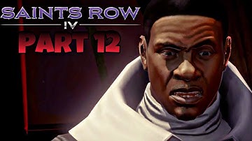Saints Row IV Re-elected Let’s play Part 12 | KEITH PLEASE...(PLAYTHROUGH)