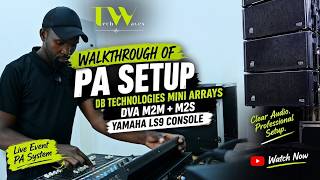 PA System Setup Walkthrough | dBTechnologies DVA M2M + M2S & Yamaha LS9
