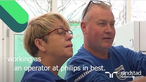 working as an operator at philips in best via randstad