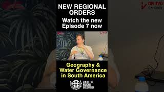 Why Water Shapes South America’s Regional Politics