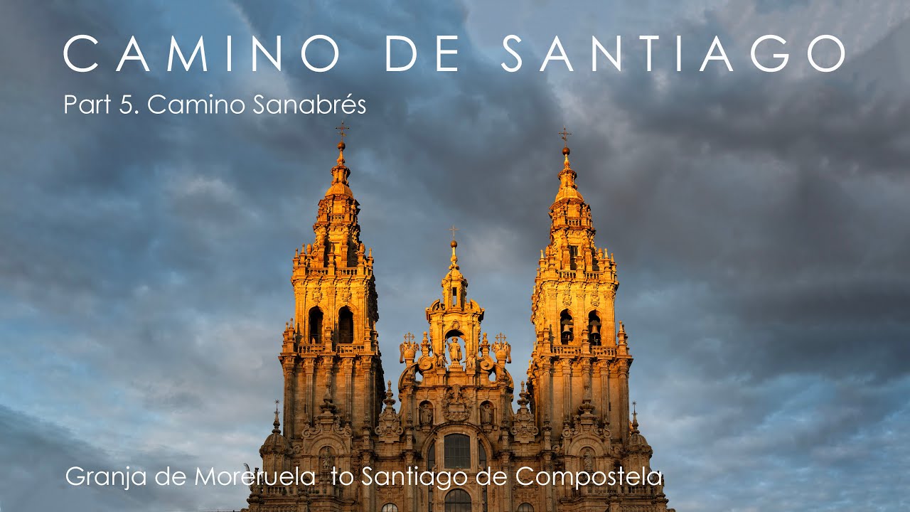 Camino de Santiago - Camino Sanabrés - Granja de Moreruela to Santiago de Compostela 2025