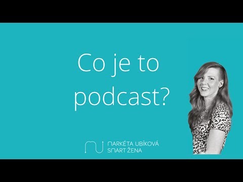 Video: Co Je To Podcast