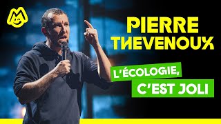 Pierre Thevenoux - L'écologie, c'est joli