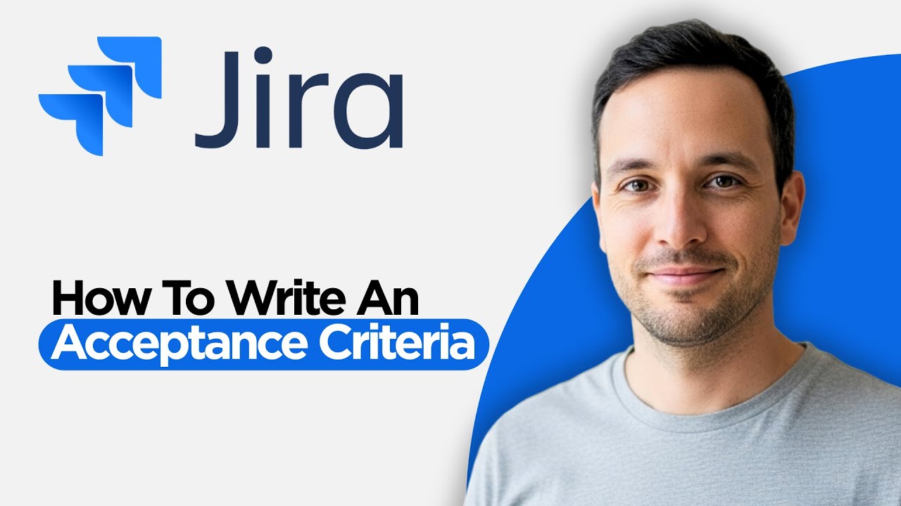 How to Write an Acceptance Criteria in Jira (2026 Step by Step Tutorial ...