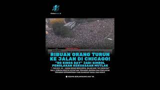 Ribuan orang turun di Chicago dalm rangka "No king Day"