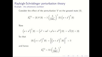 2 Rayleigh-Schroedinger perturbation theory Part 2