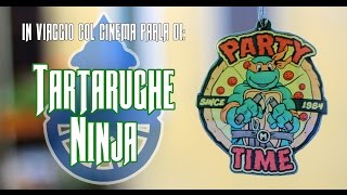 Tartarughe Ninja - In Viaggio col Cinema