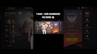 1 score + mein grandmaster lag jayega 😱 #freefire #ffshorts #shorts