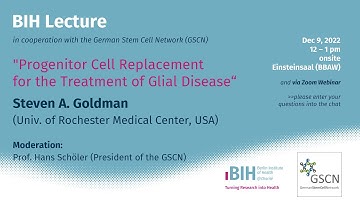 BIH Lecture: Steven A  Goldman