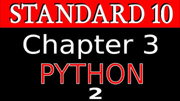 Python2|Standard 10| Chapter3