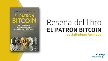 El Patrón Bitcoin - Reseña del libro
