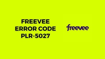 How To Resolve Freevee Error Code plr-5027?