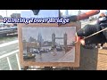 Painting Tower Bridge with the London Plein Air Painters
