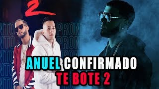 TE BOTE 2 ¿QUIENES VAN A SALIR? ANUEL CONFIRMADO