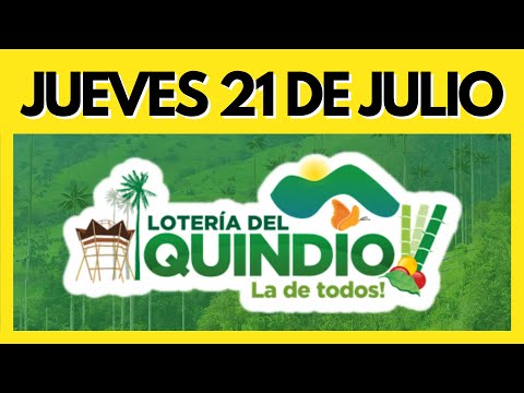 Resultado de la LOTERIA del QUINDIO - Jueves 21 de JULIO de 2022 (Chance y Loterias) ✅✅✅