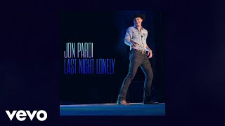 Jon Pardi - Last Night Lonely (Official Audio) chords