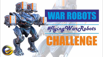 War Robots #FlyingWarRobots Challenge