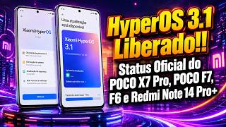 Xiaomi Acaba de Confirmar: HyperOS 3.1 Chegando Para Estes Celulares a Qualquer Momento