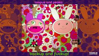 Track 5 from the album Loopus and Peaka : Backup and F*ckup Written...