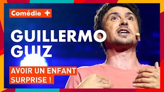 Guillermo Guiz : Avoir un enfant surprise - Les Seigneurs du château - Comédie+