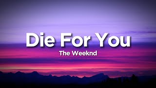 The Weeknd - Die For You (Lyrics) Resimi