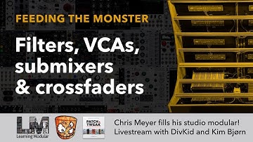 Filters, VCAs, submixers & crossfaders // Feeding the Monster Episode 3