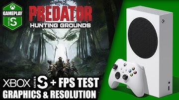 Predator Hunting Grounds - Xbox Series S Gameplay + FPS Test