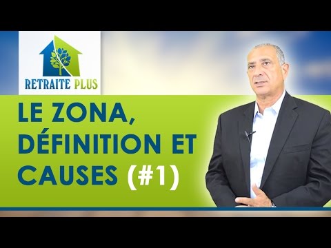 Zona : Définition et Causes - Conseils Retraite Plus