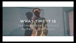 Benny - What Time It Is (Instrumental Remake) [ReProd. by Drank]