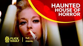 Haunted House of Horror | Full HD Movies For Free | Flick Vault