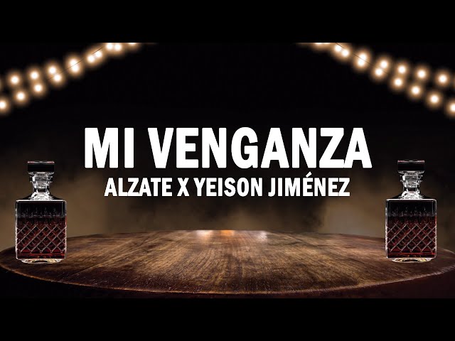 Mi Venganza - Alzate x Yeison Jiménez | (LETRA) class=