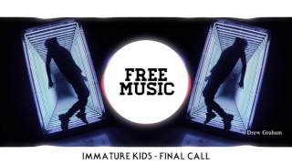 Watch Immature Kids Final Call video