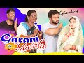 Garam masala  ep4 taffu  comedykahungamataffu