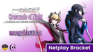 Crescendo of Night CoN x CB - Andante: UNI2 Bracket - UNI2 Netplay Tourney