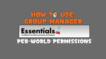 Per-World Permissions - Group Manager Tutorial