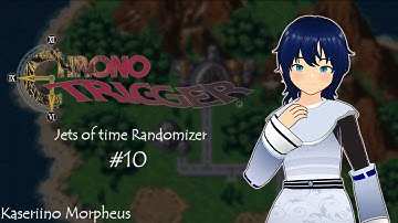 [EN] Chrono Trigger: Jets of Time Randomizer #10 - The switch to Linux was a success! | #Vtuber
