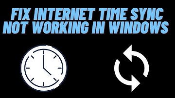 How to Fix Internet Time Sync Not Working in Windows 11/10 Fix