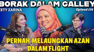 Podcast Borak Dalam Galley Ep 174 Feat Zety Zarina  Pernah Laungkan Azan Dalam Flight 