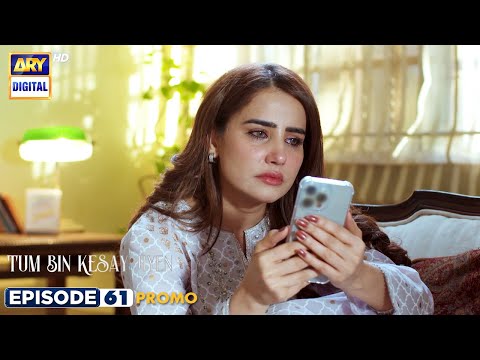 New! Tum Bin Kesay Jiyen Episode 61 