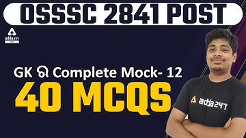 OSSSC RI, ARI, AMIN, SFS, Constable, Forest Guard 2021 | GK Class | Mock Test 12